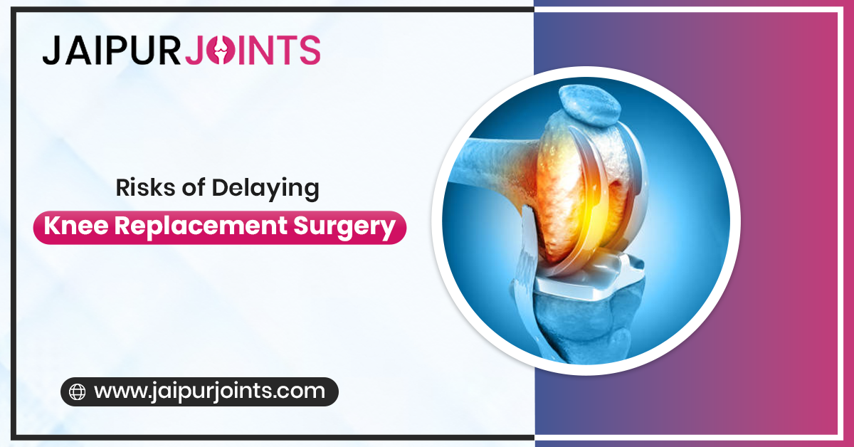 Risks of Delaying Knee Replacement Surgery
